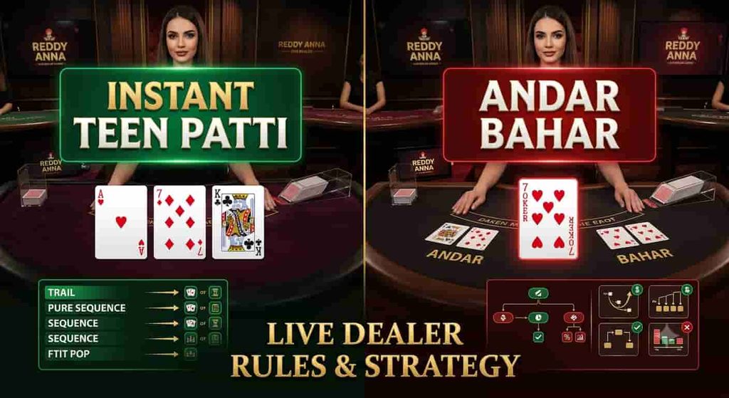 Instant Teen Patti & Andar Bahar on Reddy Anna Live Dealer Rules & Strategy